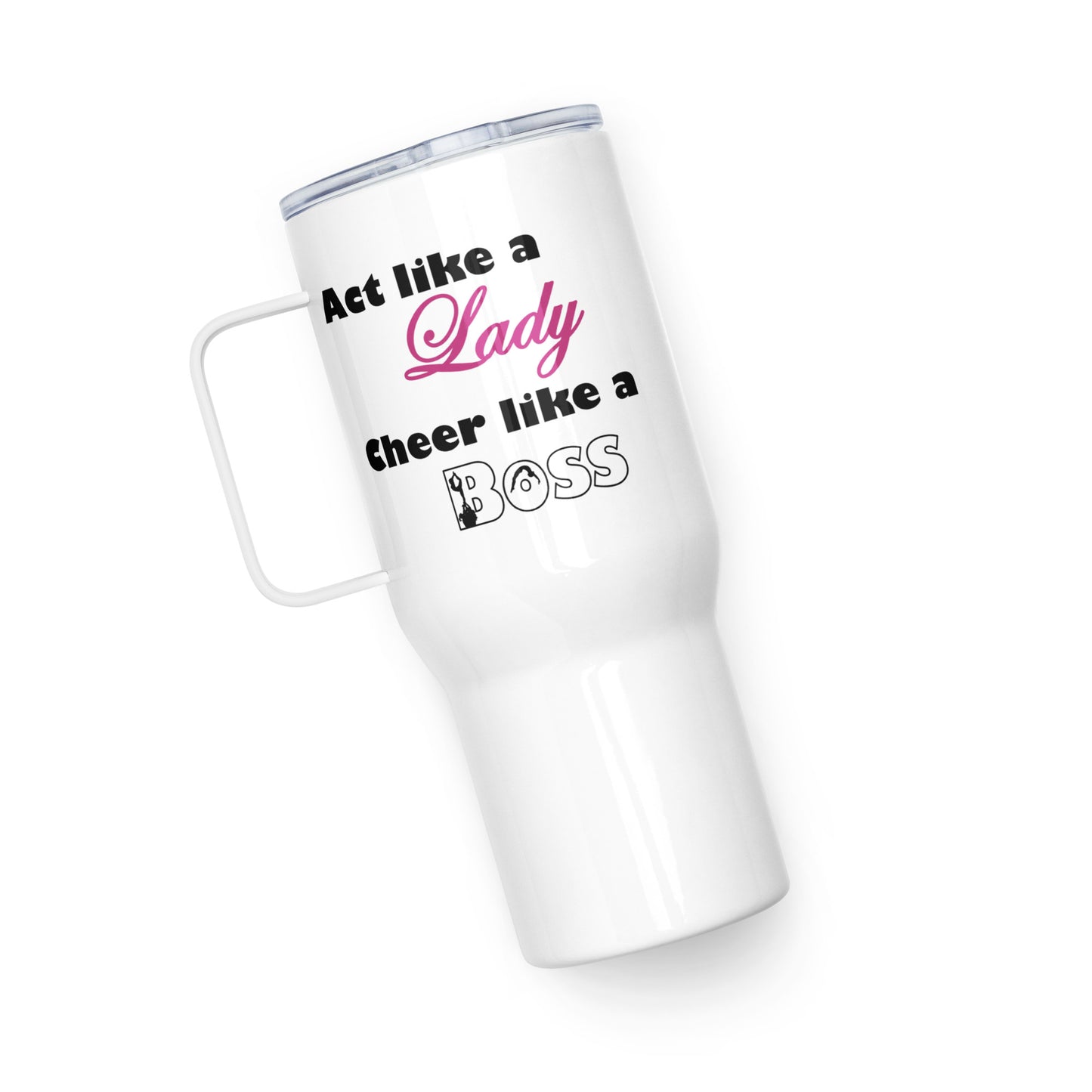 Act Like a Lady Travel Mug